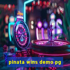 pinata wins demo pg